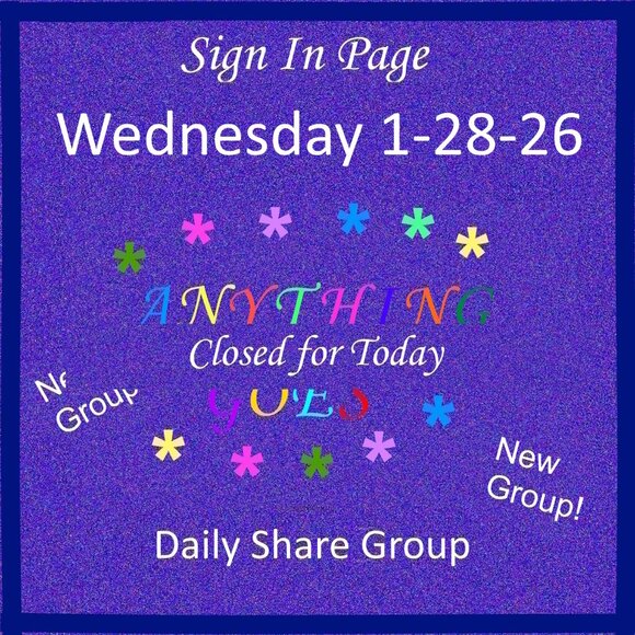 None Other - Wednesday 1-28-2026 Anything Goes Share Group - Part One Sign In Page